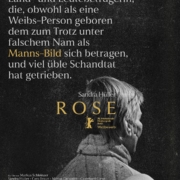 <center> <H3> <p style="text-transform:uppercase"> Rose </p> </H3> <br><br> Produktion: Schubert Film, Walker Worm, Row Picture <br> Regie: Markus Schleinzer <br> <br> <br> Originalton: Nora Czamler<br> Sounddesign und Mischung: Manuel Grandpierre <br> <a href="https://www.imdb.com/de/title/tt25399154/">IMDB</a> </center>
